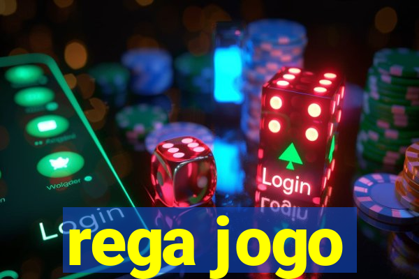 rega jogo