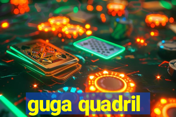 guga quadril