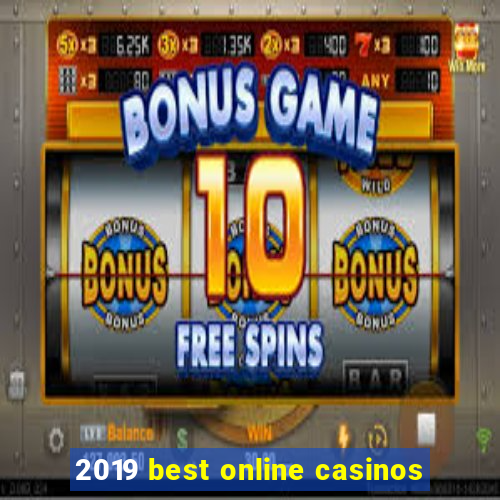 2019 best online casinos