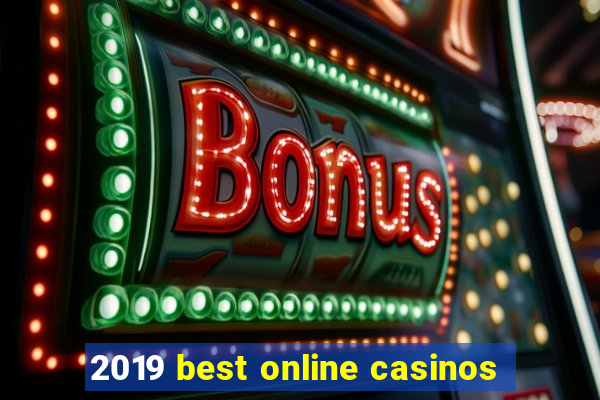 2019 best online casinos