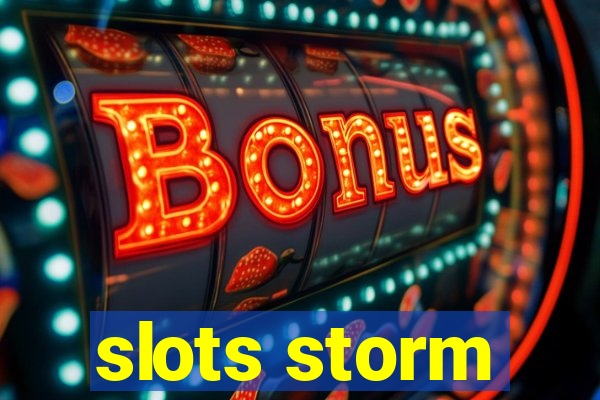 slots storm