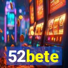 52bete