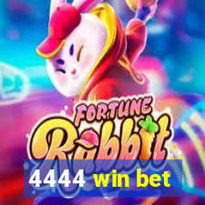 4444 win bet