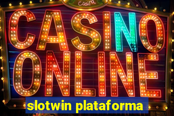 slotwin plataforma