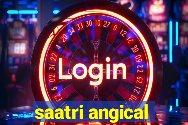 saatri angical