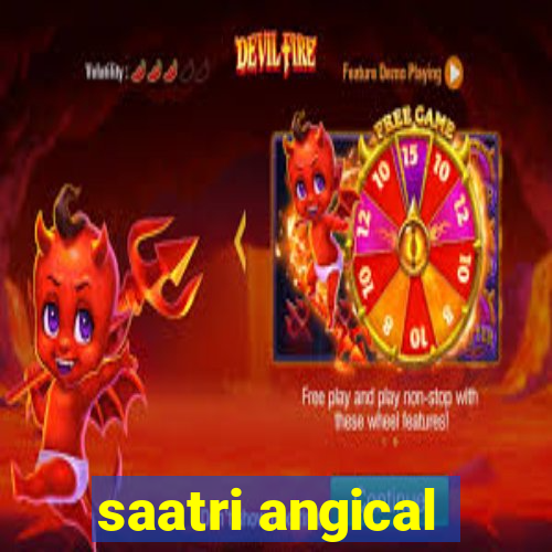 saatri angical