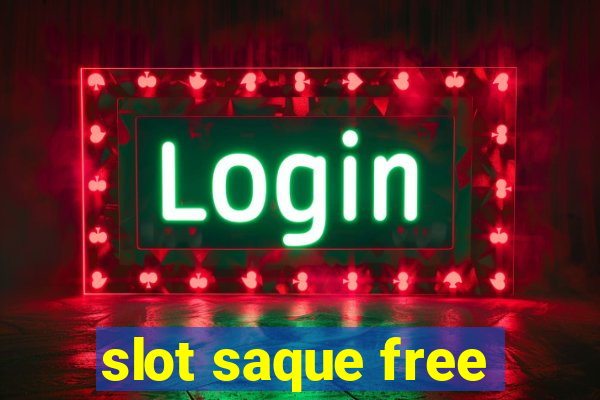 slot saque free