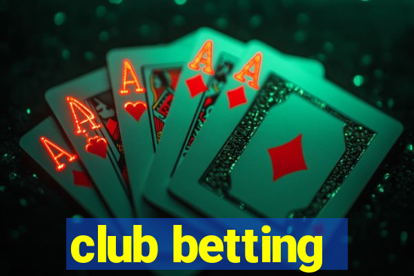 club betting