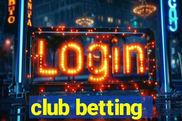 club betting