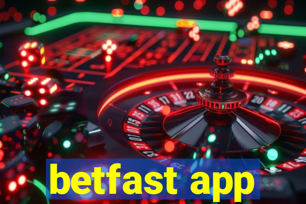 betfast app