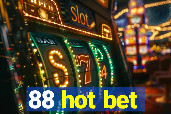 88 hot bet