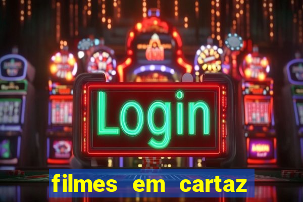 filmes em cartaz barra shopping