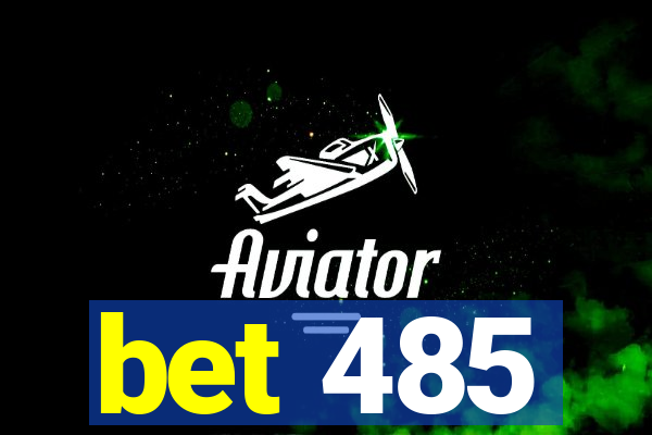 bet 485