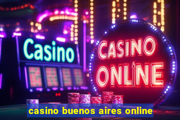 casino buenos aires online