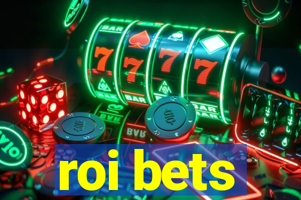 roi bets