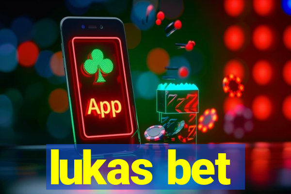 lukas bet