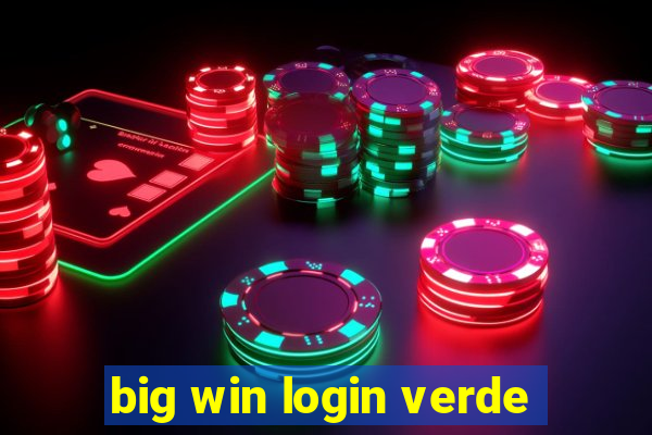 big win login verde