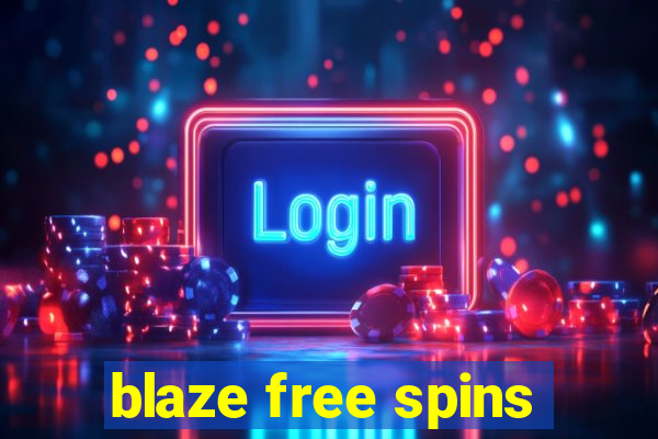 blaze free spins