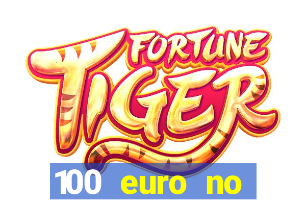 100 euro no deposit casino bonus