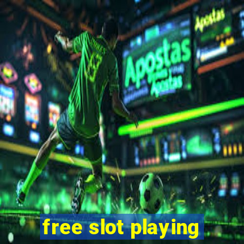 free slot playing