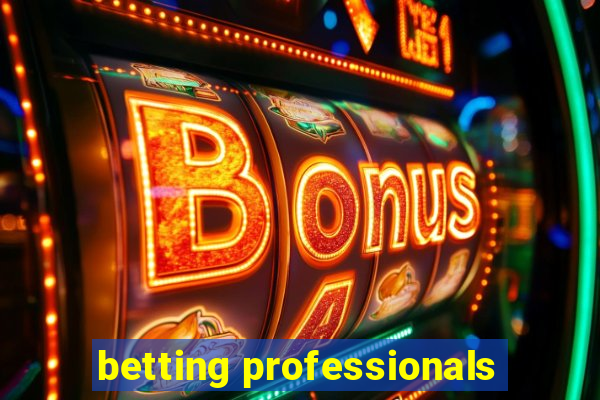 betting professionals