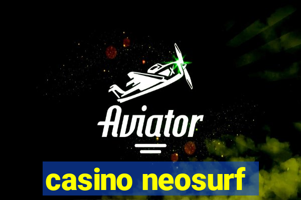 casino neosurf