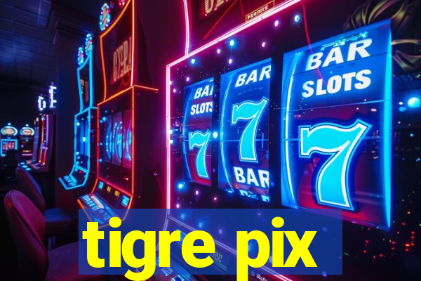 tigre pix