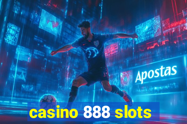 casino 888 slots