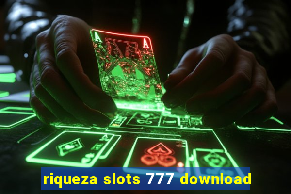 riqueza slots 777 download