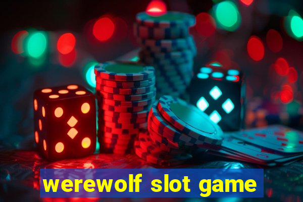 werewolf slot game