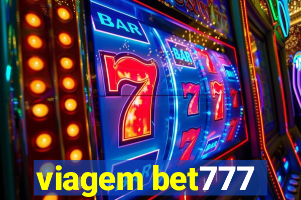 viagem bet777