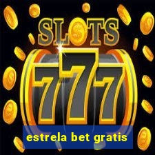 estrela bet gratis