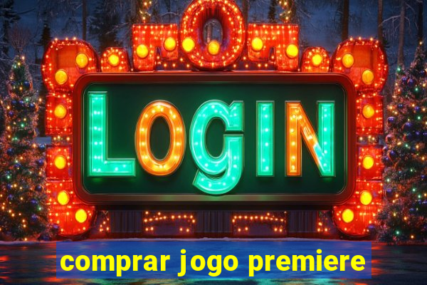 comprar jogo premiere