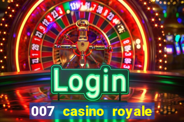 007 casino royale site 4k-filmes.com