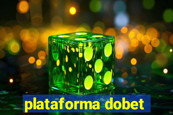 plataforma dobet