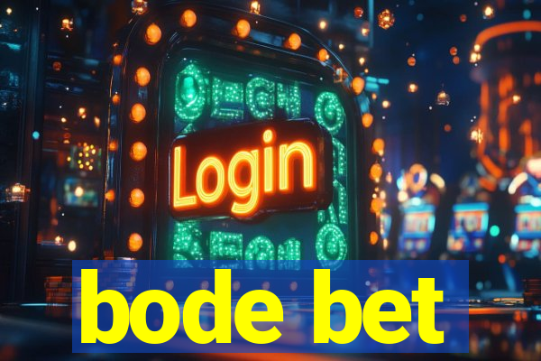 bode bet