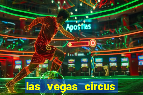 las vegas circus circus casino