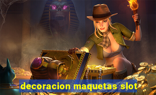 decoracion maquetas slot