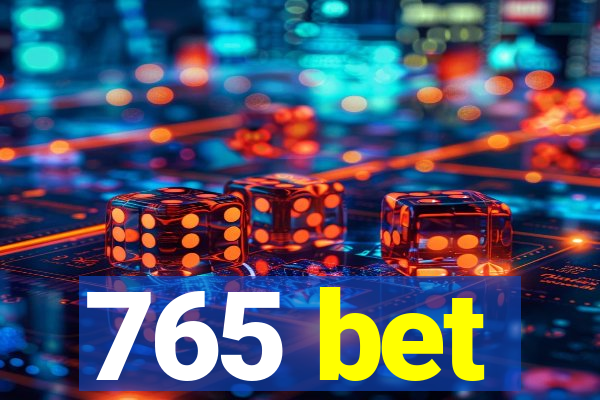 765 bet