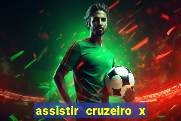 assistir cruzeiro x bragantino ao vivo