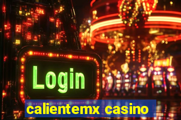 calientemx casino