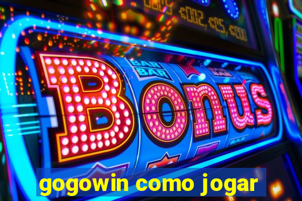 gogowin como jogar