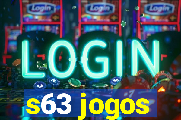 s63 jogos