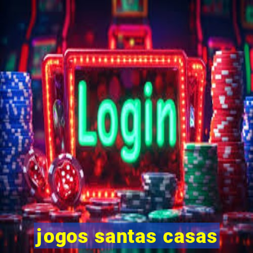 jogos santas casas