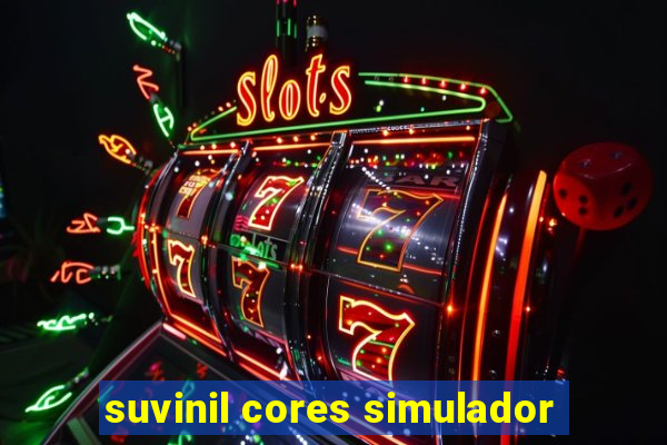 suvinil cores simulador