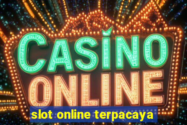 slot online terpacaya