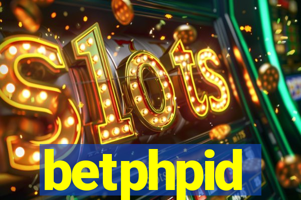 betphpid