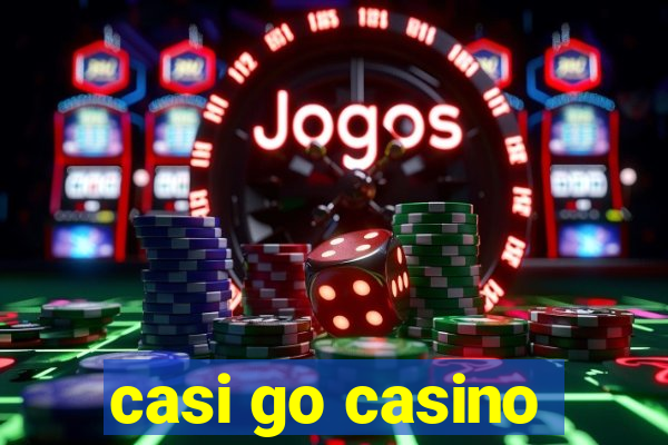 casi go casino