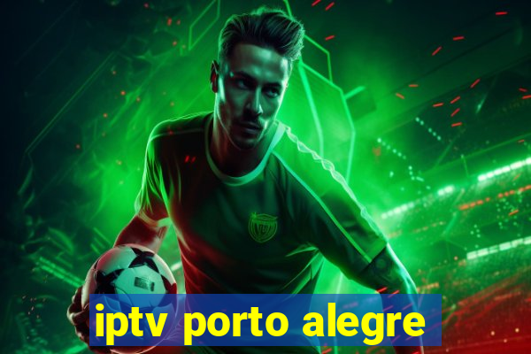 iptv porto alegre