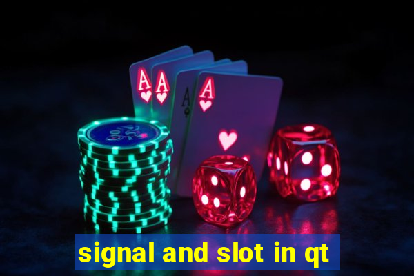 signal and slot in qt